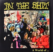 In The Shit - A World Of... MASS 43, SM 08, BDRLP 002 www.blackvinylbazar.cz-LP-CD-gramofon