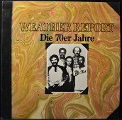 Weather Report - Die 70er Jahre  CBS 54491