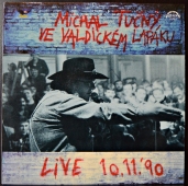 Michal Tučný ‎- Michal Tučný Ve Valdickém Lapáku Live 10.11. 90  11 1655-1 311