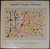 Devadip Carlos Santana - The Swing Of Delight  CBS 22075