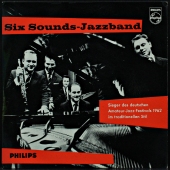 Six Sounds Jazzband - Sieger des Deutschen Amateur - Jazz - Festivals 1962    423 450 PE
