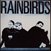 Rainbirds ‎- Rainbirds  834 023-1
