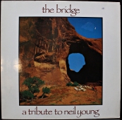 VA - The Bridge - A Tribute To Neil Young  CAR LP 5