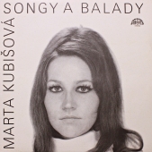 Marta Kubišová ‎- Songy A Balady  10 0587-1 311 www.blackvinylbazar.cz