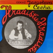 Hradišťan – Hradišťu, Hradišťu (Odkaz Jaroslava Čecha) www.blackvinylbazar.cz