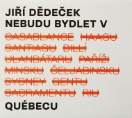  Jiří Dědeček - Nebudu Bydlet V Québecu G 21 182 2 www.blackvinylbazar.cz-LP-CD-gramofon