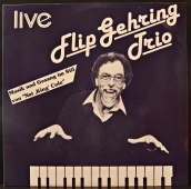 Flip Gehring Trio - Live! LP 8601 