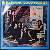 Dream Express ‎- Just Wanna Dance With You  SX 1740