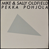 Mike Oldfield & Sally Oldfield, Pekka Pohjola ‎- Mike & Sally Oldfield, Pekka Pohjola  B 90 096