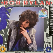 Bob Dylan ‎- Empire Burlesque 
CBS 86313