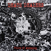 Death Dealers - Files Of Atrocity 
FWR#36