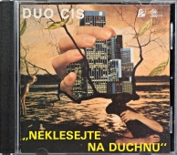 Duo Cis - Neklesejte Na Duchnu L 10011-2 311 www.blackvinylbazar.cz-LP-CD-gramofon