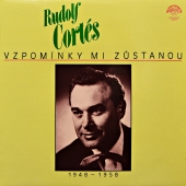 Rudolf Cortés ‎- Vzpomínky Mi Zůstanou (1948-1958) 11 0147-1 301