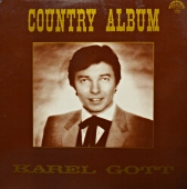 Karel Gott - Country Album 
1113 2876
www.blackvinylbazar.cz