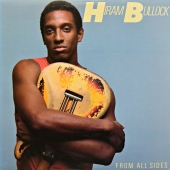 Hiram Bullock ‎- From All Sides 
7 81685-1 