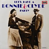 The Lipsticks - Let's Have A Bonnie & Clyde Party E 311 The Lipsticks - Let's Have A Bonnie & Clyde Party E 311