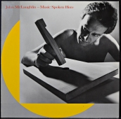 John McLaughlin ‎- Music Spoken Here  99254