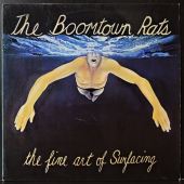 The Boomtown Rats - The Fine Art Of Surfacing 31 075 5 The Boomtown Rats - The Fine Art Of Surfacing 31 075 5