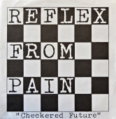  Reflex From Pain ‎– Checkered Future TPOS 030 