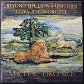 Michal Hromek ‎- Beyond The Lion & Unicorn / U Lva A Jednorožce 71 0088-1 911