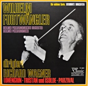 Wilhelm Furtwängler Dirigiert Richard Wagner ‎- Lohengrin · Tristan Und Isolde · Parzival TC 9054