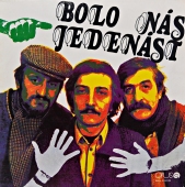 Milan Lasica & Július Satinský & Jaroslav Filip ‎– Bolo Nás Jedenásť 