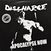 Discharge ‎– Apocalypse Now 