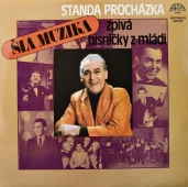Standa Procházka - Šla Muzika 1013 3689 www.blackvinylbazar.cz-LP-CD-gramofon