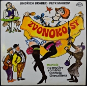 Jindřich Brabec, Petr Markov - Zvonokosy - Muzikál na motivy románu Gabriela Chevalliera 1113 3733 Jindřich Brabec, Petr Markov - Zvonokosy - Muzikál na motivy románu Gabriela Chevalliera 1113 3733