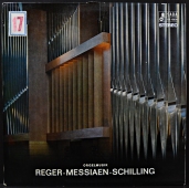 Reger ▪ Messiaen ▪ Schilling ‎- Orgelmusik  SB 15 034 ST
