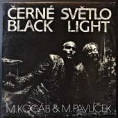 M.Kocáb & M.Pavlíček ‎- Černé Světlo - Black Light  71 0006-1 331