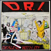 D.R.I. ‎- Dealing With It  AR 002 