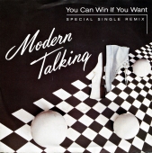 Modern Talking ‎- You Can Win If You Want (Special Single Remix) 
107 280-100