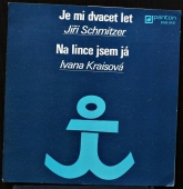 Jiří Schmitzer / Ivana Kraisová - Je Mi Dvacet Let / Na lince Jsem Já  8143 0197