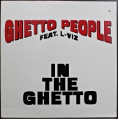 Ghetto People Feat. L-Viz ‎- In The Ghetto  DAN 663676 6