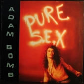 Adam Bomb ‎- Pure S.E.X WKFM LP 140