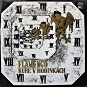 Flamengo – Kuře V Hodinkách www.blackvinylbazar.cz Flamengo – Kuře V Hodinkách www.blackvinylbazar.cz