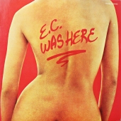 Eric Clapton – E.C. Was Here www.blackvinylbazar.cz Eric Clapton – E.C. Was Here www.blackvinylbazar.cz