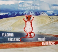 Vladimír Václavek & Miloš Dvořáček – Život Je Pulsující Píseň (Life Is A Pulsating Song) www.blackvinylbazar.cz