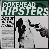 Cokehead Hipsters - Shout At For Myself!  WHLP-0006(3812-P)