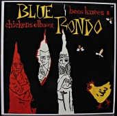Blue Rondo - Bees Knees & Chicken Elbows  206 419