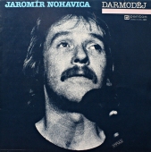 Jaromír Nohavica - Darmoděj 81 0770-1311 www.blackvinylbazar.cz-LP-CD-gramofon Jaromír Nohavica - Darmoděj 81 0770-1311 www.blackvinylbazar.cz-LP-CD-gramofon