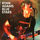 Ryan Adams – Blue Stars www.blackvinylbazar.cz Ryan Adams – Blue Stars www.blackvinylbazar.cz