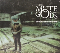 The Mute Gods - Atheists And Believers IOMLTDCD 525, 19075930582 www.blackvinylbazar.cz-CD-LP