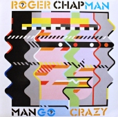 Roger Chapman - Mango Crazy  ZL 28532 www.blackvinylbazar.cz