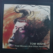 Tom Waits ‎– Fast Women And Slow Horses TW7901