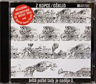 Z Kopce / Ošklid – Ještě Pořád Tady Je Naděje II. www.blackvinylbazar.cz Z Kopce / Ošklid – Ještě Pořád Tady Je Naděje II. www.blackvinylbazar.cz