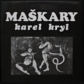 Karel Kryl - Maškary 71 0048-1 311 Karel Kryl - Maškary 71 0048-1 311