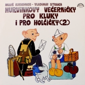 Hurvínkovy Večerníčky Pro Kluky I Pro Holčičky (2) www.blackvinylbazar.cz