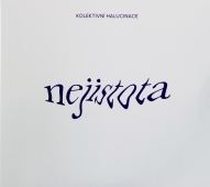 Kolektivní Halucinace - Nejistota www.blackvinylbazar.cz